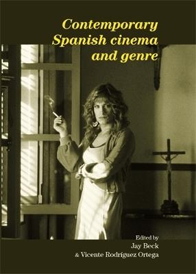 Contemporary Spanish Cinema and Genre - cover