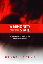 A Minority and the State: Travellers in Britain in the Twentieth Century