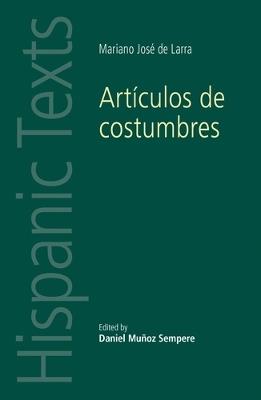 ArtiCulos De Costumbres: By Mariano Jose De Larra - cover