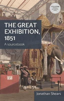 The Great Exhibition, 1851: A Sourcebook - cover