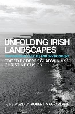 Unfolding Irish Landscapes: Tim Robinson, Culture and Environment - cover