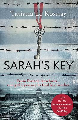 Sarah's Key: From Paris to Auschwitz, one girl's journey to find her brother - Tatiana De Rosnay - cover