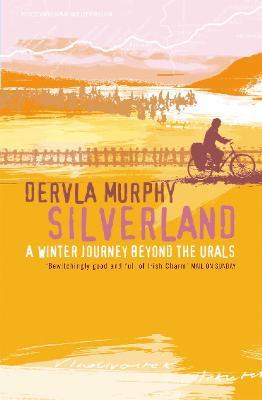 Silverland - Dervla Murphy - cover