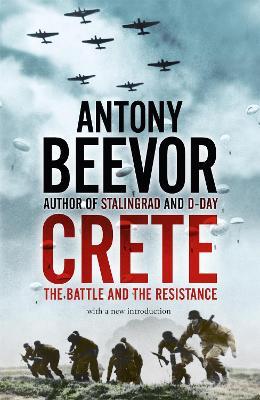 Crete: The Battle and the Resistance - Antony Beevor - cover