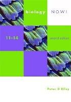 Biology Now! 11-14 2nd Edition Pupil's Book - Peter Riley - cover