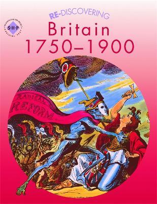 Re-discovering Britain 1750-1900 - Andy Reid,Colin Shephard - cover
