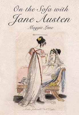 On the Sofa with Jane Austen - Maggie Lane - cover