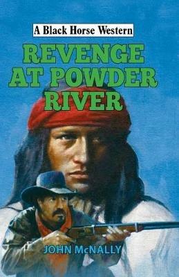 Revenge at Powder River - John McNally - cover