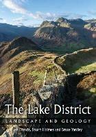 Lake District: Landscape and Geology - Ian Francis,Stuart Holmes,Bruce Yardley - cover