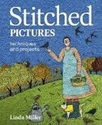 Stitched Pictures: Techniques and projects