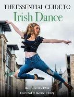 Essential Guide to Irish Dance - Marie Duffy Pask - cover