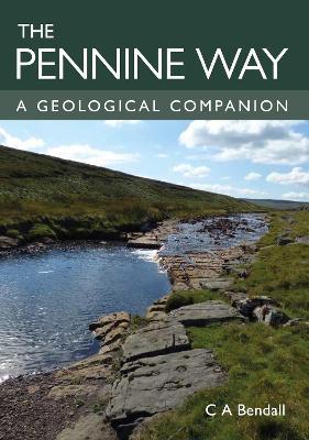 Pennine Way: A Geological Companion - Charlie Bendall - cover