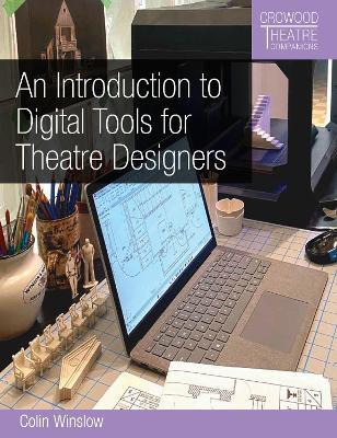 An Introduction to Digital Tools for Theatre Designers - Colin Winslow - cover