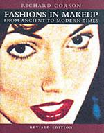 Fashions in Makeup: From Ancient to Modern Times