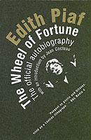 Edith Piaf: The Wheel of Fortune: the Official Autobiography