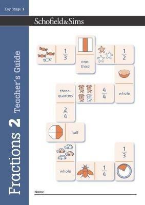 Fractions, Decimals and Percentages Book 2 Teacher's Guide (Year 2, Ages 6-7) - Schofield & Sims,Hilary Koll,Steve Mills - cover