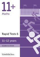 11+ Maths Rapid Tests Book 6: Year 6-7, Ages 11-12 - Rebecca Schofield & Sims,Brant - cover
