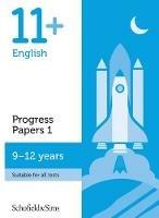 11+ English Progress Papers Book 1: KS2, Ages 9-12 - Patrick Schofield & Sims,Berry,Hamlyn - cover