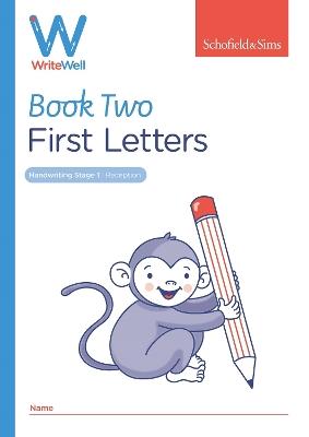 WriteWell 2: First Letters, Early Years Foundation Stage, Ages 4-5 - Schofield & Sims,Carol Matchett - cover