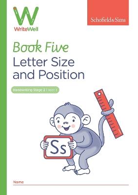 WriteWell 5: Letter Size and Position, Year 1, Ages 5-6 - Schofield & Sims,Carol Matchett - cover