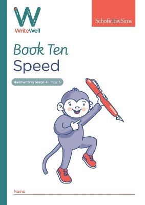 WriteWell 10: Speed, Year 5, Ages 9-10 - Schofield & Sims,Carol Matchett - cover
