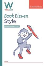WriteWell 11: Style, Year 6, Ages 10-11