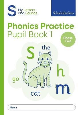 My Letters and Sounds Phonics Practice Pupil Book 1 - Schofield & Sims,Carol Matchett - cover