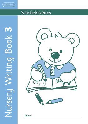 Nursery Writing Book 3 - Schofield & Sims,Kathryn Linaker - cover