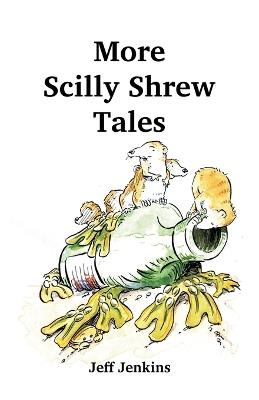 More Scilly Shrew Tales - Jeff Jenkins - cover