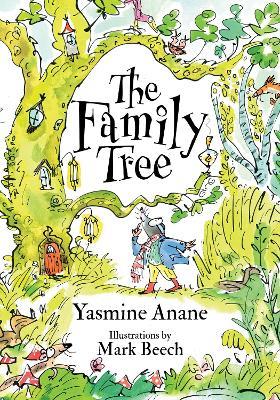 The Family Tree: A Heartwarming Tale Where True Family Is Found in Love and Friendship - Yasmine Anane - cover