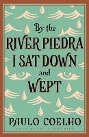 By the River Piedra I Sat Down and Wept - Paulo Coelho - cover