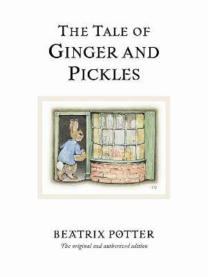 The Tale of Ginger & Pickles: The original and authorized edition - Beatrix Potter - cover