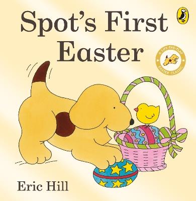 Spot's First Easter Board Book - Eric Hill - cover