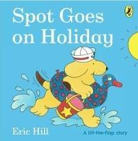 Spot Goes on Holiday - Eric Hill - cover