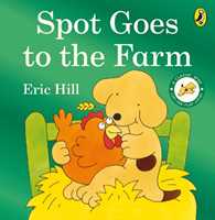 Libro in inglese Spot Goes to the Farm Eric Hill