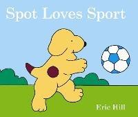 Spot Loves Sport - Eric Hill - cover