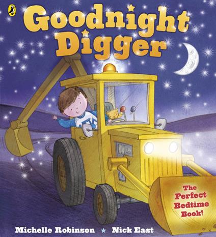 Goodnight Digger - Michelle Robinson,Nick East - ebook