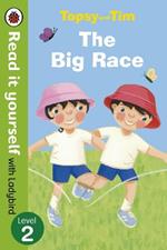 Topsy and Tim: The Big Race - Read it yourself with Ladybird: Level 2