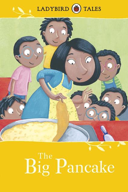 Ladybird Tales: The Big Pancake - Ladybird - ebook