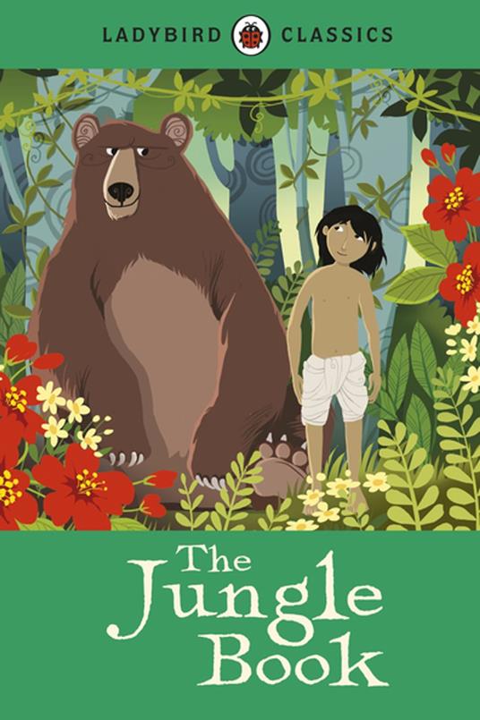 Ladybird Classics: The Jungle Book - Rudyard Kipling,Galia Bernstein - ebook