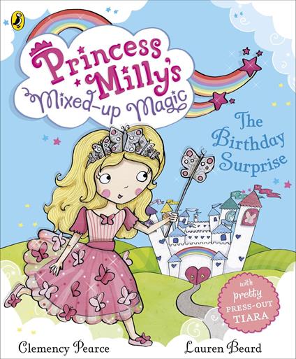 Princess Milly's Mixed Up Magic - The Birthday Surprise - Lauren Beard - ebook