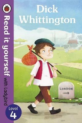 Dick Whittington - Read it yourself with Ladybird: Level 4 - Ladybird - cover
