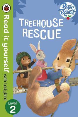 Peter Rabbit: Treehouse Rescue - Read it yourself with Ladybird: Level 2 - Beatrix Potter,Ladybird - cover