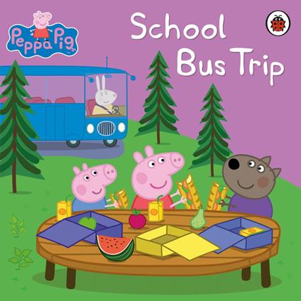 Peppa Pig: School Bus Trip - Peppa Pig - ebook