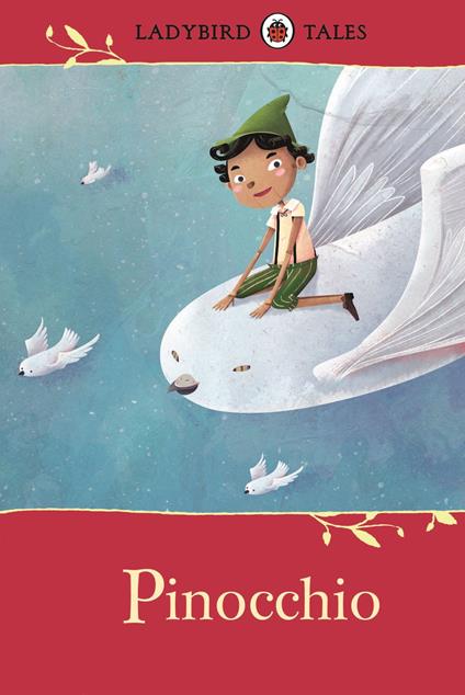 Ladybird Tales: Pinocchio - Victoria Assanelli - ebook