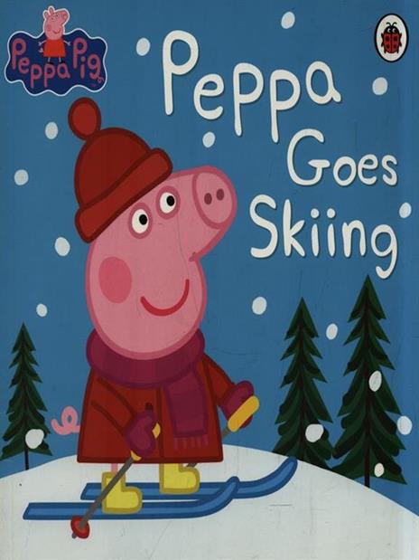 Peppa Pig: Peppa Goes Skiing - Peppa Pig - cover