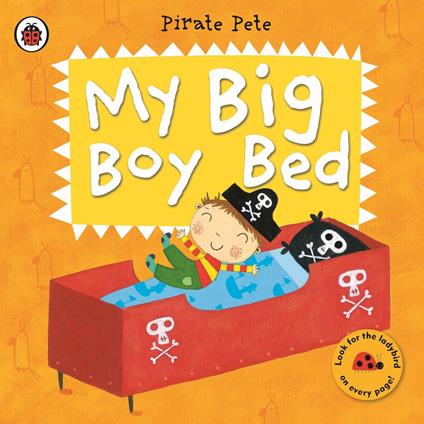 My Big Boy Bed: A Pirate Pete book - Penguin Random House Children's UK - ebook