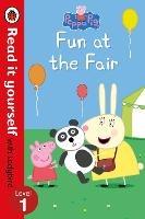 Peppa Pig: Fun at the Fair - Read it yourself with Ladybird: Level 1