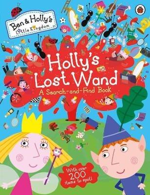Ben and Holly's Little Kingdom: Holly's Lost Wand - A Search-and-Find Book - Ben and Holly's Little Kingdom - cover