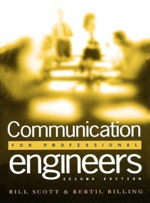 Communication for Professional Engineers, 2nd edition - Bill Scott,Bertil Billing - cover